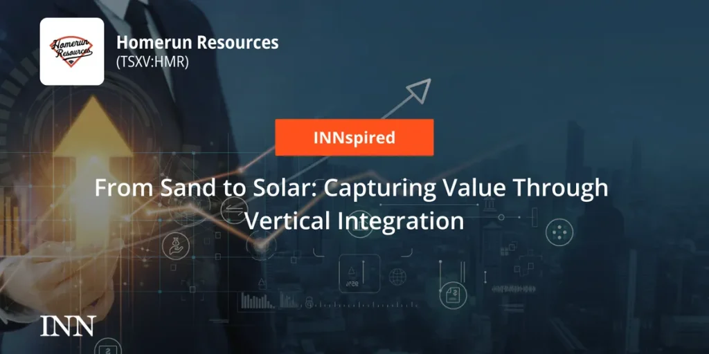 From Sand to Solar: Capturing Value Through Vertical Integration