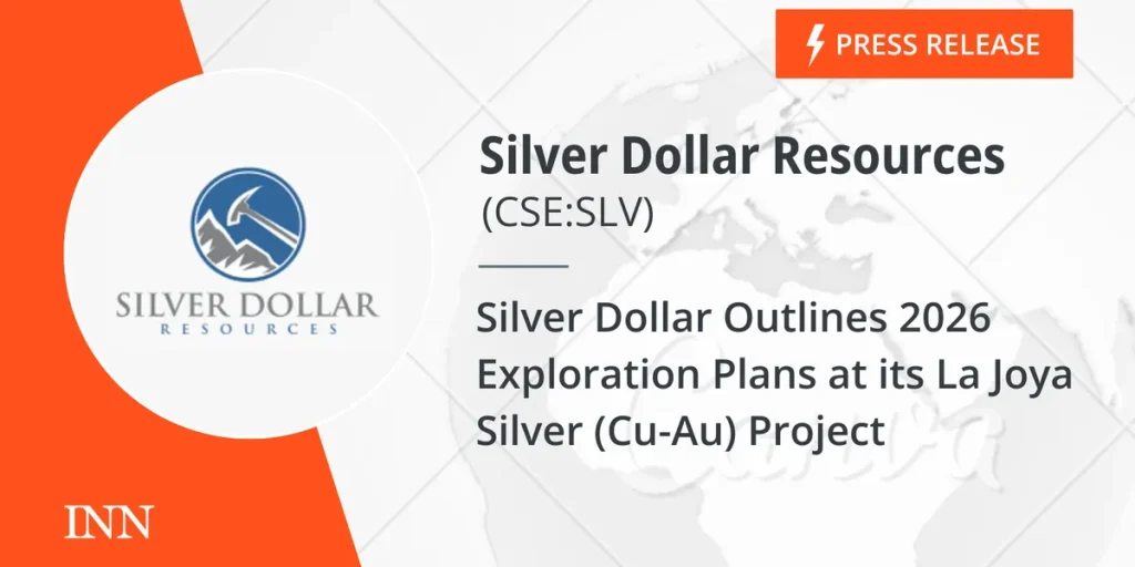Silver Dollar Outlines 2026 Exploration Plans at its La Joya Silver (Cu-Au) Project